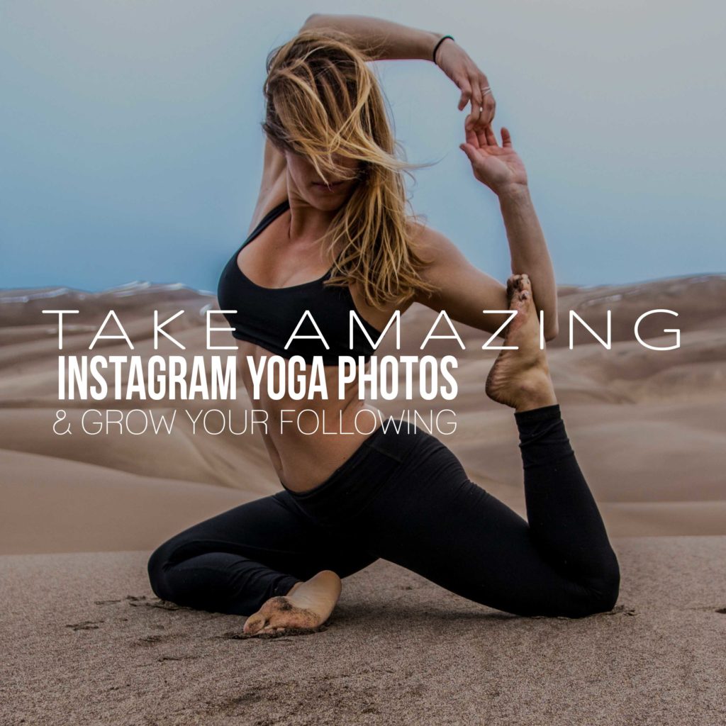 How to take amazing instagram yoga photos